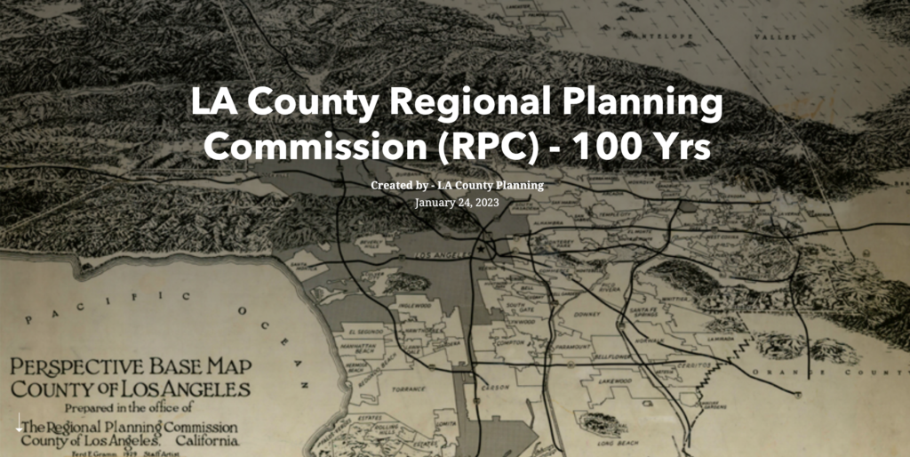 Image with title LA County Regional Planning Commission (RPC) - 100 Years StoryMap with historic map of Los Angeles County in background